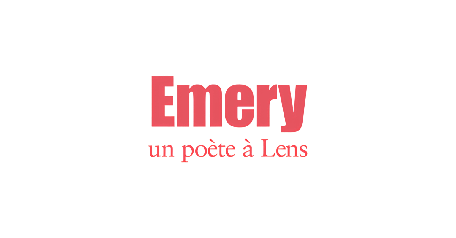COMPLET - EMERY, UN POÈTE À LENS - Fondation Opale